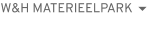 W&H MATERIEELPARK